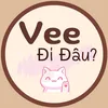 Vee đi đâu?