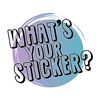 What’s your sticker? 👀