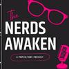 🎙The Nerds Awaken Podcast🎙