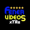 FenerVideos.xTRa