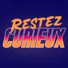 restezcurieux