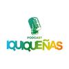 IquiqueñasPodcast