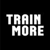 trainmore