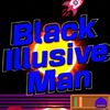 Black Illusive Man