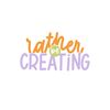 ratherbecreating