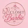 El clóset de Barbie ✨