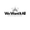 wewantitall21