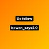 bowen_says