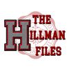 thehillmanfiles