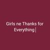 girlsnethanksforeverytin