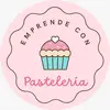 Emprende con pastelería 🍰