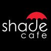 Shade Cafe