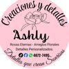 creaciones y detalles Ashly 🌹