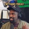 twothangspodcast