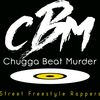 Chugga Beat Murder - CBM