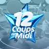 Les 12 coups de midi ! ⭐️