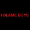 iblameboys