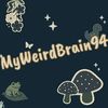 myweirdbrain94
