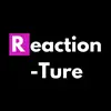 reaction_ture