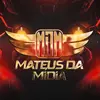 MATEUS DA MÍDIA O ORIGINAL