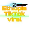 ethiopian_tik_tok_viral