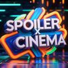 SpoilerXCinema