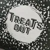 Treatsout