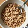 davewarehambreakfastshow