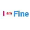 I'm Fine