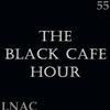 theblackcafehour