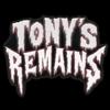 TONY's remains