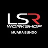 LSR WORKSHOP MUARA BUNGO