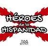 heroesdelahispanidad