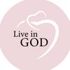 Live in God