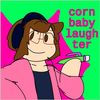 cornbabylaughter