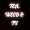 tea_weedandtv