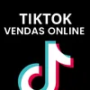 TIKTOK VENDAS ONLINE