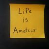 lifeisamateur