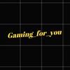 Gaming_for_ you