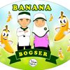 bananabogser