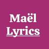 Maëllyrics