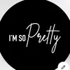 imsoprettyofficial