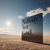 nobody_but_god