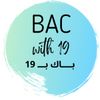 Bac with 19 | بــــاك بــــ 19