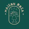 Maison Rosa 🍃