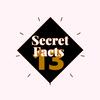 Secret Facts13