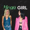 MEAN GIRL POD