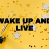 wakeupandlive5