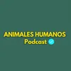 Animales Humanos