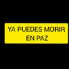 _ya_puedesmorirenpaz